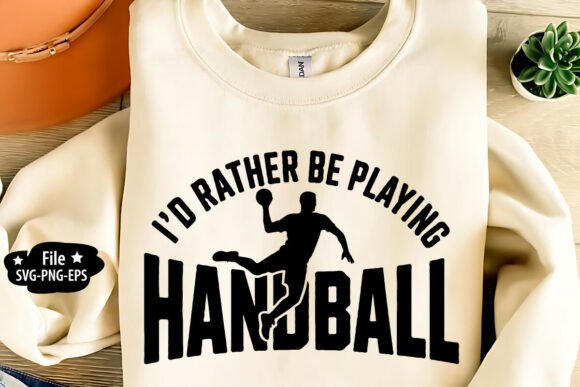 I’d Rather Be Playing Handball SVG Review