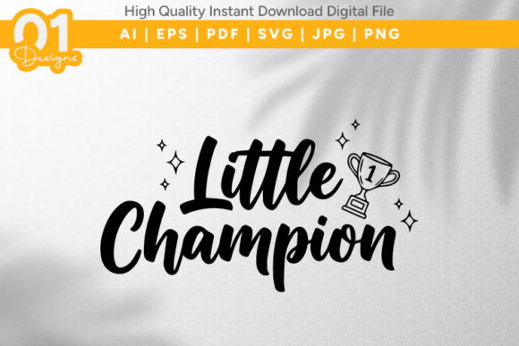 Little Champion SVG: Graphics for T-Shirt Designs