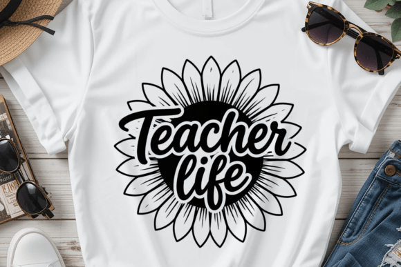 Teacher Life Sunflower PNG for Graphics & T-Shirt Designs